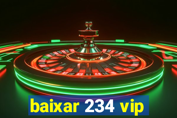 baixar 234 vip